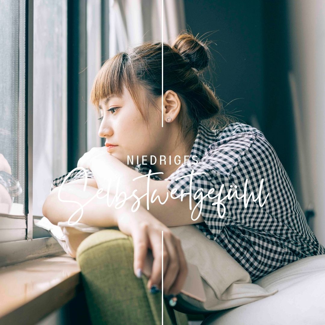 Eine traurige Frau sieht aus dem Fenster. Schriftzug: niedriges Selbstwertgefühl